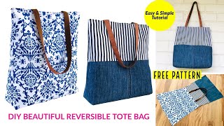 DIY REVERSIBLE BAG + FREE PATTERN + VIDEO - MADE EVERYDAY