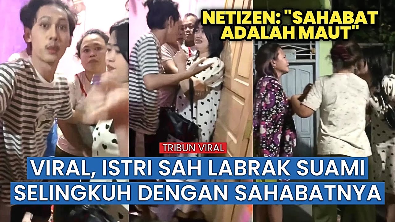 Istri Sah Labrak Sahabat Sendiri yang Diduga Selingkuh dengan Suami Istri Sah Labrak Sahabat Sendiri yang Diduga Selingkuh dengan Suami
