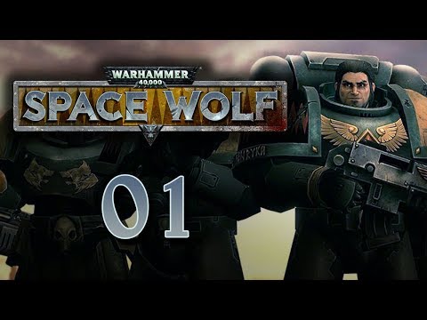 Let's Play Warhammer 40K: Space Wolf - 1