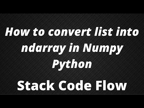 How to convert list into ndarray in Numpy Python