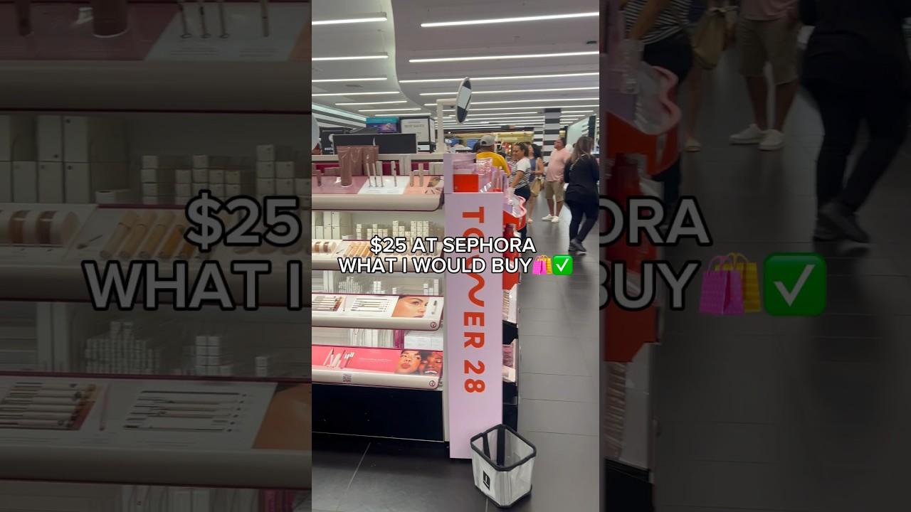 $25 At Sephora What I Would Buy🛍️✅ 