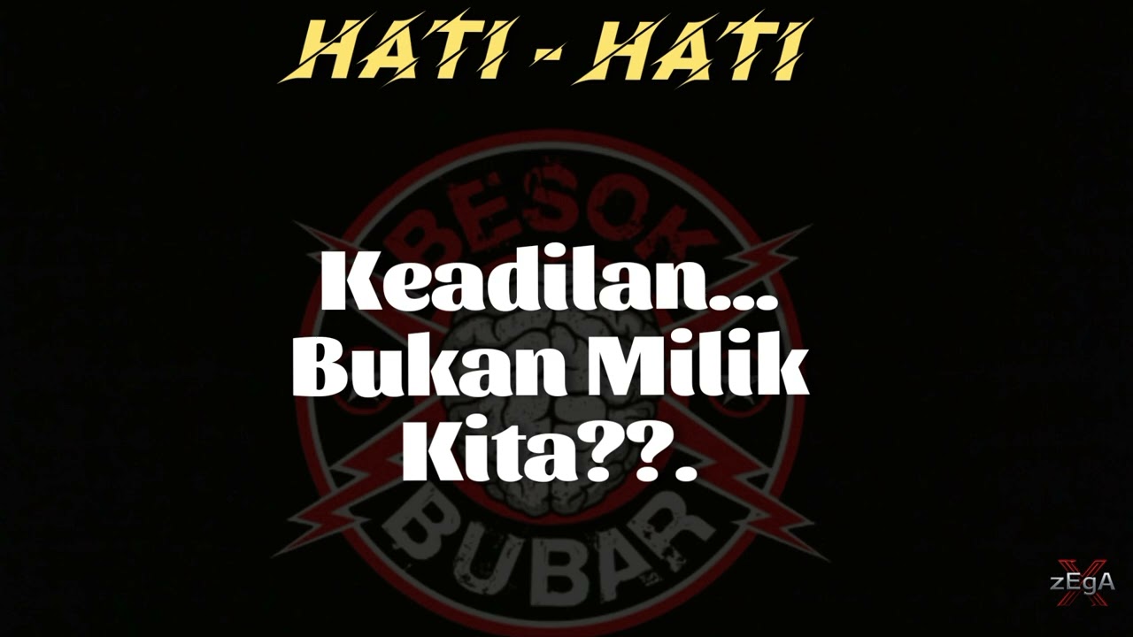 BESOK BUBAR - HATI - HATI (with lyrick)
