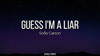 Sofia Carson - Guess I'm a Liar (Lyrics) Resimi