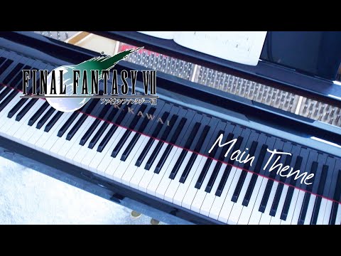 【Final Fantasy Ⅶ】メインテーマ / Main Theme【ピアノ】