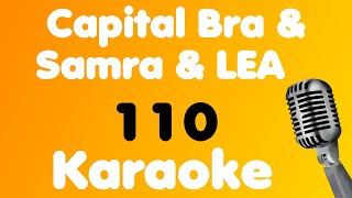 Video thumbnail of "Capital Bra & Samra & LEA • 110 • Karaoke"