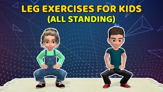 SUPER FUN STANDING LEG EXERCISES FOR KIDS
