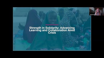 Session 2 | Strength in Solidarity: Advancing Learning and Collaboration Amid Crisis