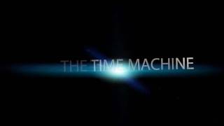 The Time Machine Teaser 1