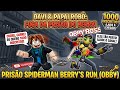 ESCAPAMOS DO SPIDERMAN BERRY NO ROBLOX (PRISÃO SPIDERMAN BERRY’S RUN OBBY)