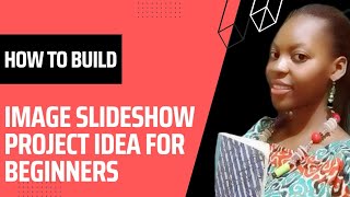 How To Build An Image SlideShow #javascript #project
