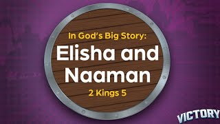 Victory, Lesson 3 (Early Childhood) - Elisha and Naaman  Oct 20, 2024