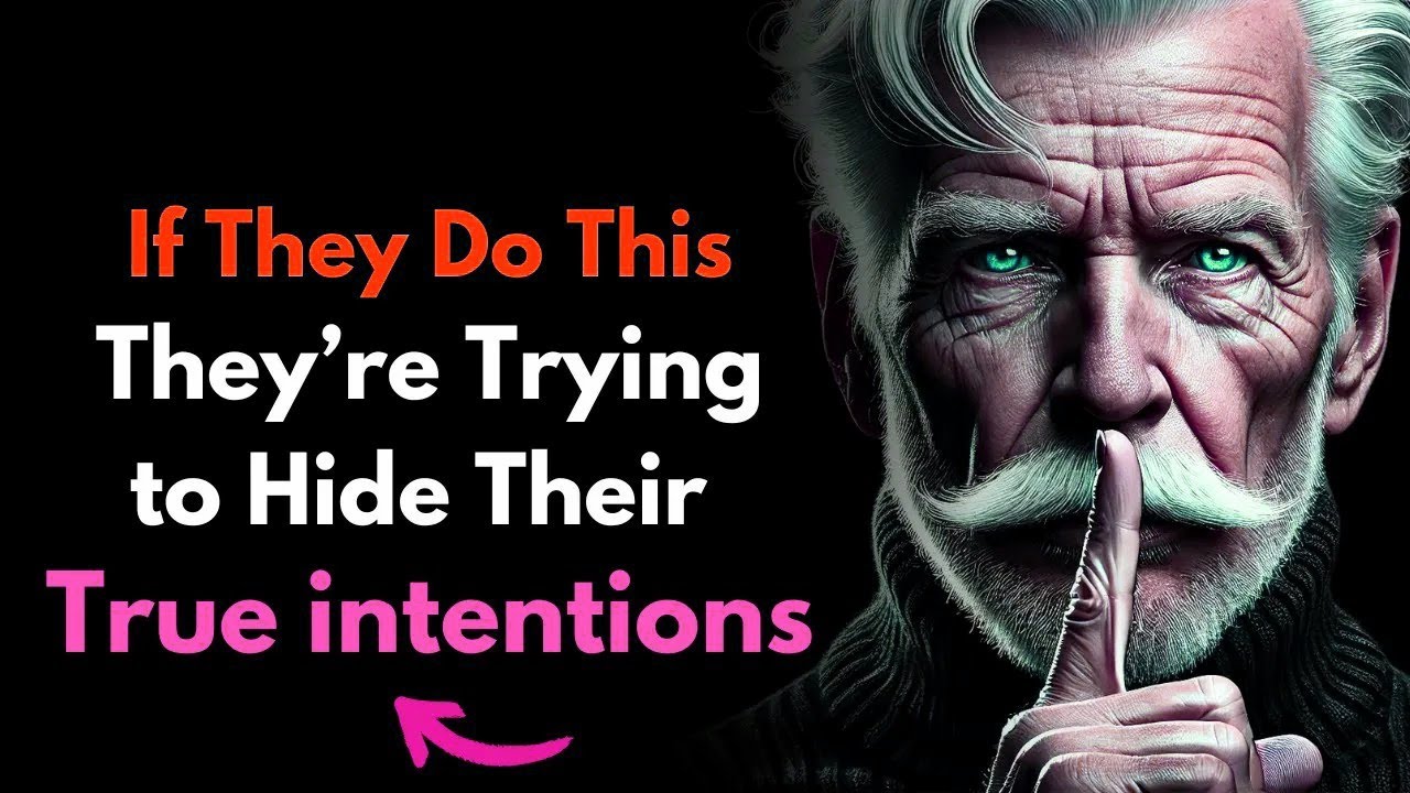 If They Do THIS, They’re Trying to HIDE Their TRUE INTENTIONS!   Stoic philosoph