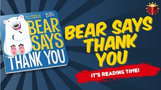 Bear Says Thank You Reading Books For Kids