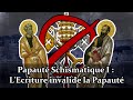 La papaut schismatique  1 lcriture invalide la papaut
