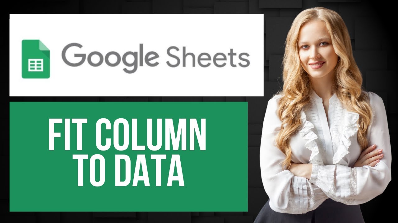 How to Fit Column to Data in Google Sheets | Resize Columns - YouTube