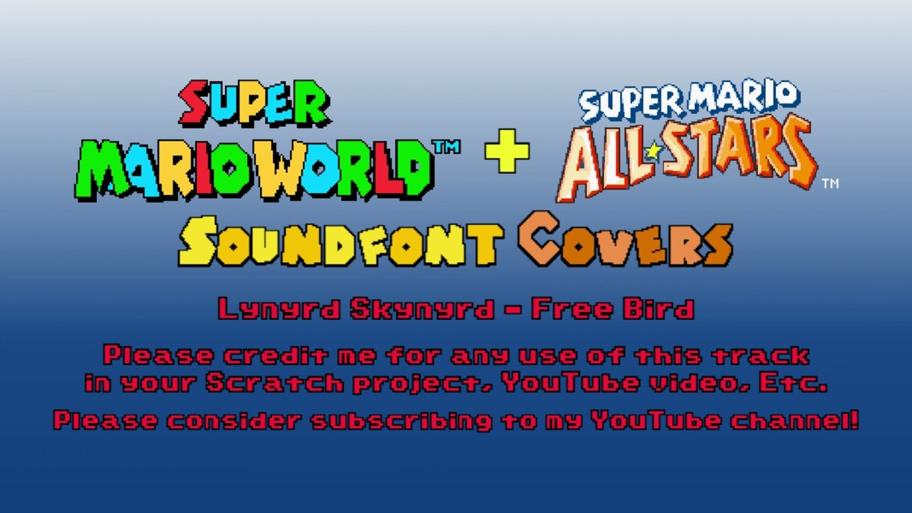 SMW + SMAS SoundFont Covers ~ [77] Lynyrd Skynyrd - Free Bird