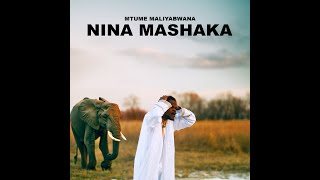 Mtume Maliyabwana  - NINA MASHAKA