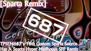 [Sparta Remix] TPSLM687