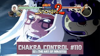 Chakra Control #110 | Jiraiya | Naruto : Ultimate Ninja Storm 2