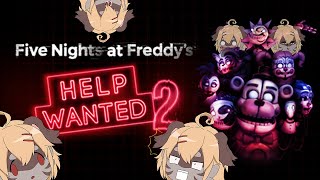 【FNAF HELP WANTED2】FNAFVRの恐怖セカンドシーズン【Vtuber】