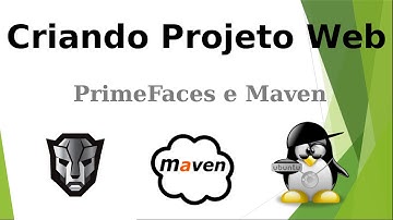 Criando Projeto Web - JSF, PrimeFaces, Maven Party 3