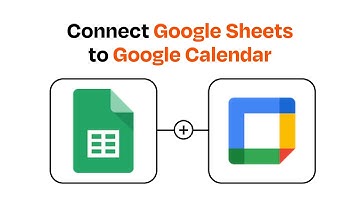 How to Connect Google Sheets to Google Calendar - Easy Integration