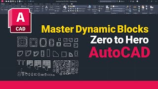 AutoCAD 2026 Full Tutorial – Master Dynamic Blocks from Zero to Hero 🔥 | Complete Guide