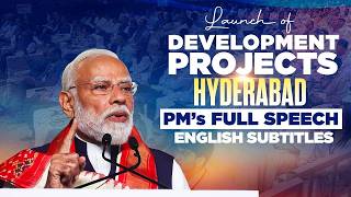 PM Modi’s address while launching multiple development projects in Hyderabad| English Subtitles