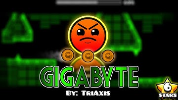Geometry Dash (Harder ★6 Stars) - Gigabyte by TriAxis