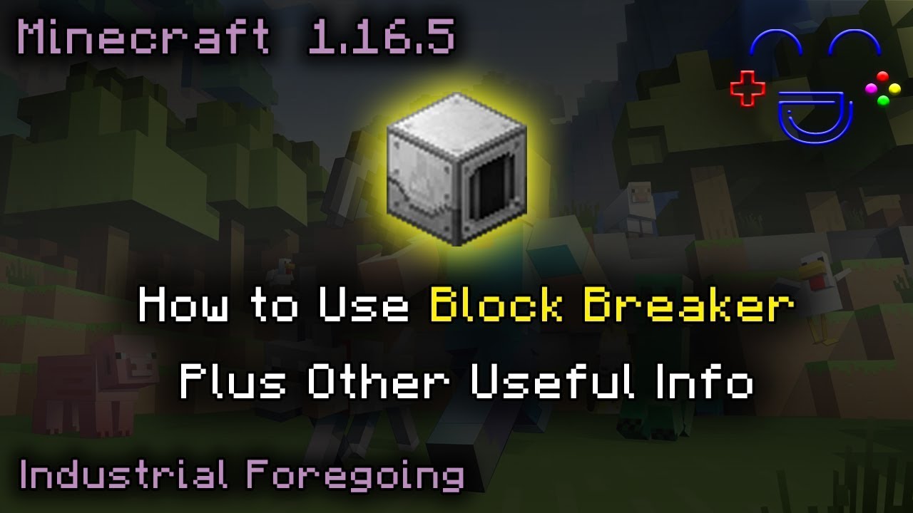 Block Breaker Tutorial Industrial Foregoing MC 1.16.5 - YouTube