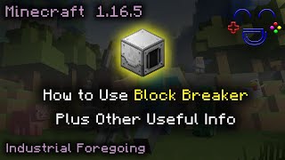 Block Breaker Tutorial Industrial Foregoing MC 1.16.5