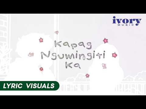 Kapag Ngumingiti Ka - GAT (Official Lyric Visuals)