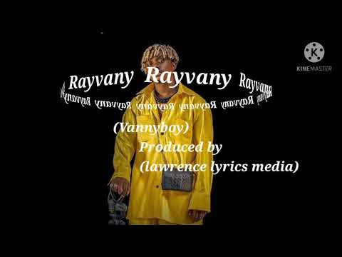 Rayvany Ft Jux Lala Official Video Lyrics