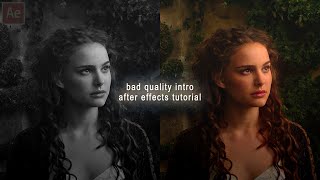 After Effects Bad Quality Intro Tutorial