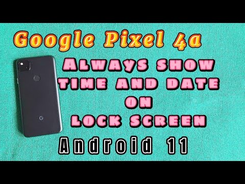 how to set Always show time and date on lock screen for Google Pixel 4a