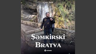 Şəmkirski Bratva - Vüqar Səda