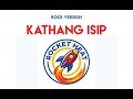 Kathang Isip - Rocket Heat PH