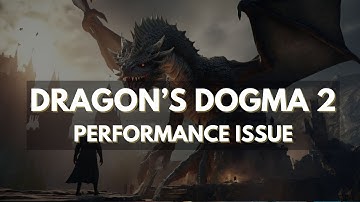 Fix Dragon’s Dogma 2 Performance Issue on PC (Quick FPS Boost)