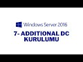 7- Windows Server 2016 Additional Domain Controller Kurulumu
