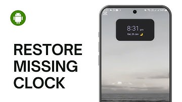 How to Restore Missing Clock on Android Phone