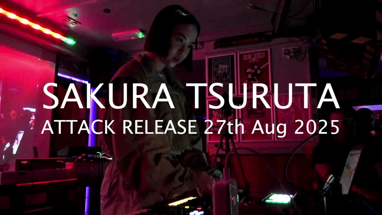Sakura Tsuruta - Attack Release - 27th Aug 25 - YouTube