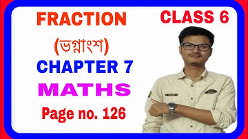 Fraction ( ভগ্নাংশ ) Class 6 Maths Chapter 7 Page number 126 solutions