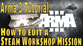 Open Arma 3 Workshop Missions in the Editor!