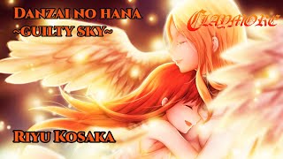 Riyu Kosaka - Danzai No Hana Guilty Sky Claymore Ost Tradução Pt-Br