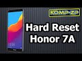 Сброс на заводские настройки смартфона Honor 7A. Ремонт Honor DUA-L22. Часть 1