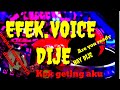 EFEK VOICE ( SUARA ) Dj