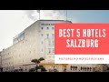 Top 5 Best Hotels in Salzburg, Austria - sorted by Rating Guests