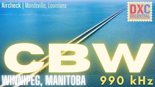 990 | CBW | Winnipeg, MB | Mandeville | 1,398 miles by DX Central 47 views 4 months ago 58 seconds