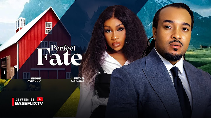 PERFECT FATE (New Movie) Ebube Nwagbo, Bryan Okwara 2025 Latest Nollywood Movie
