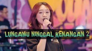 lirik lagu - Lungamu Ninggal Kenangan 2 - Happy Asmara | @algibmusic